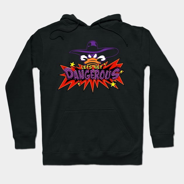 Lets Get Dangerous Pop Grit Hoodie by DeepDiveThreads